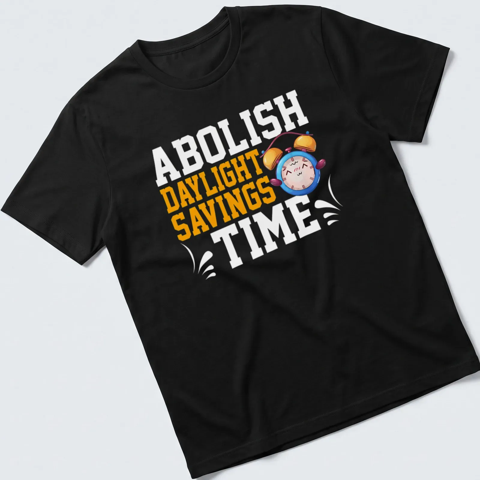 Kawaii style t-shirt featuring a cheerful alarm clock and text about abolishing daylight savings — printed on a unisex t-shirt