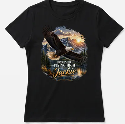Realistic Bald Eagle in flight with text Forever Flying High Jackie 2012-2026 — printed on a women's shirt