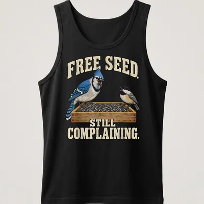 Illustration of a Blue Jay with humorous text about free seeds — printed on a tank top