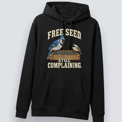 Illustration of a Blue Jay with humorous text about free seeds — printed on a unisex hoodie