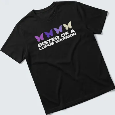 Stylish T-shirt featuring butterflies and the phrase 'Sister of a Lupus Warrior' in modern typography.