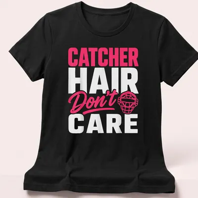 Catcher Don't Care Hair t-shirt with bold typography in pink and white — printed on a women's shirt