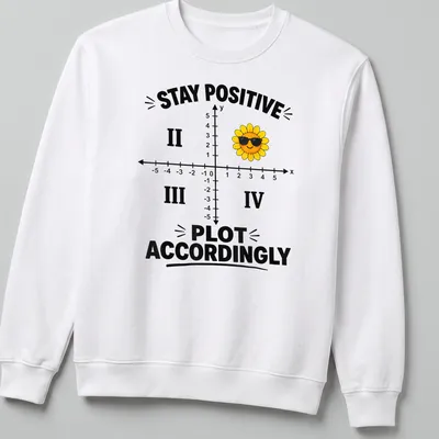Colorful flower wearing sunglasses with text about positivity on a — printed on a unisex sweatshirt