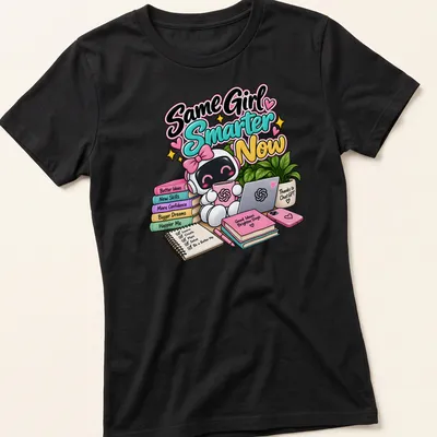 Kawaii cute robot illustration with text 'Same Girl, Smarter Now Thanks to ChatGPT' — printed on a women's shirt