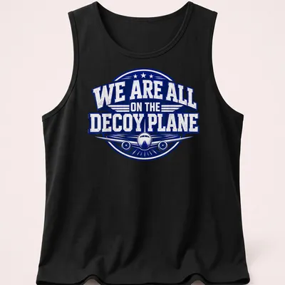 Bold vintage print of a decoy plane with text reading 'We Are All On The Decoy Plane' — printed on a tank top