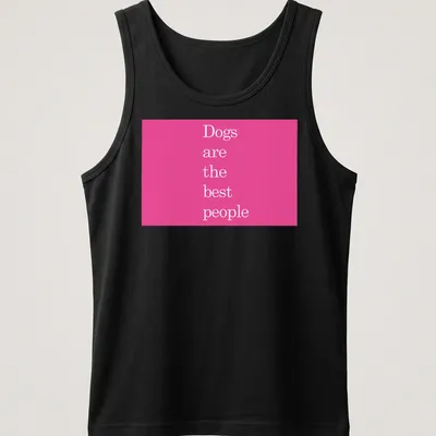 Modern minimalist Dogs are the best people t-shirt in pink and white. — printed on a tank top