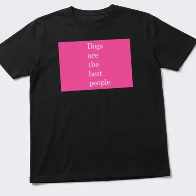 Modern minimalist Dogs are the best people t-shirt in pink and white.
