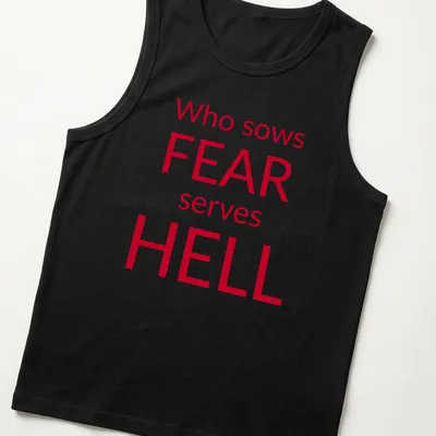 Bold typography t-shirt featuring the phrase about fear in red and white — printed on a tank top