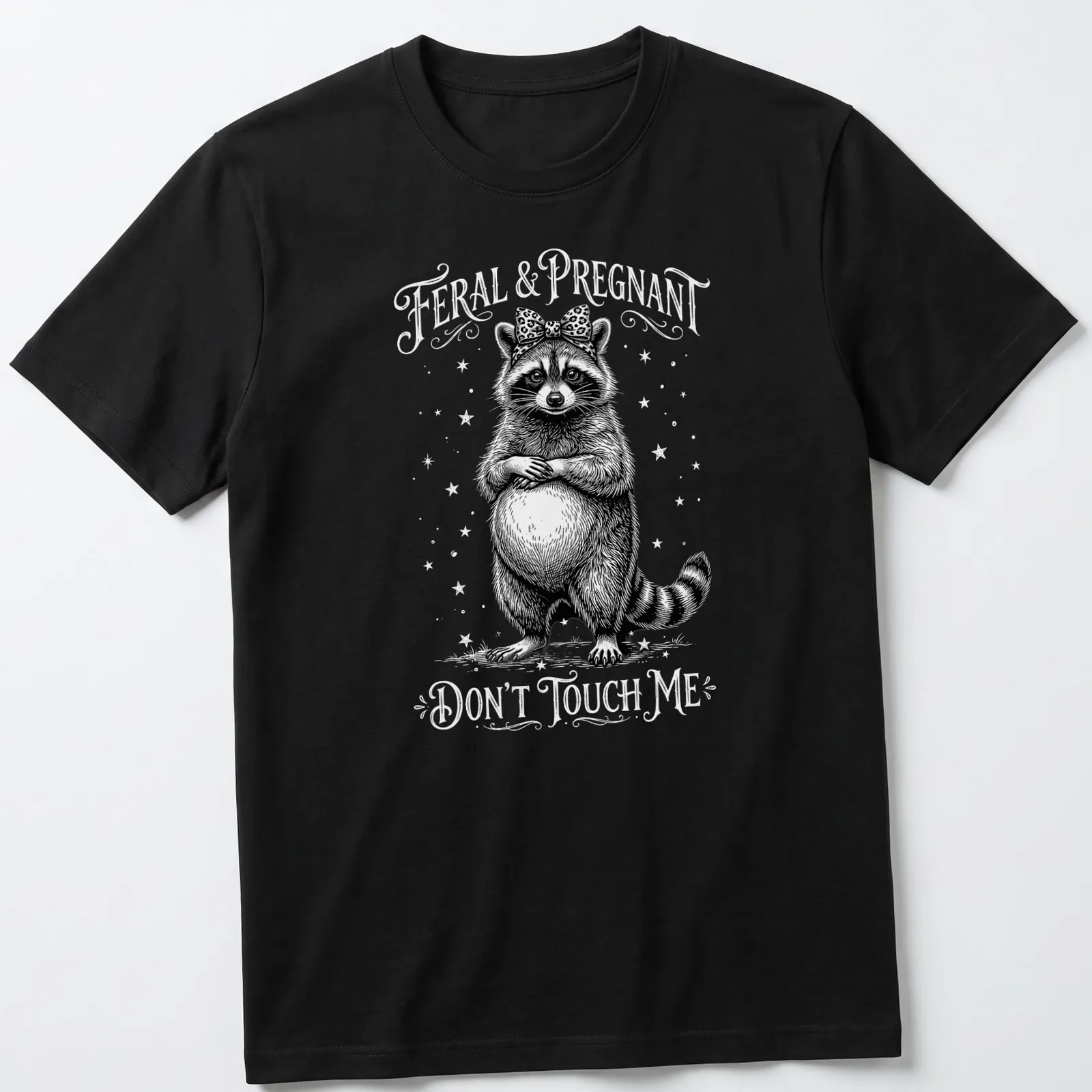 Vintage illustration of a raccoon with text 'Feral & Pregnant Don't Touch Me' in black and white — printed on a unisex t-shirt