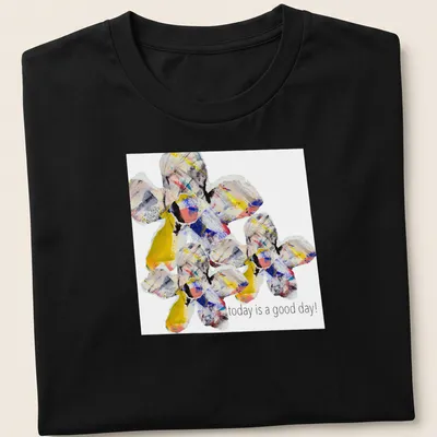 Abstract floral design with uplifting text 'today is a good day!'.