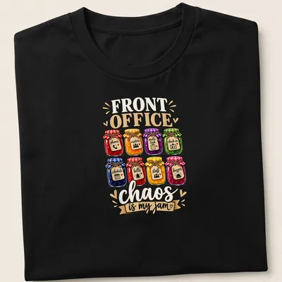 Whimsical t-shirt with colorful jars and the phrase 'Front Office chaos is my jam'
