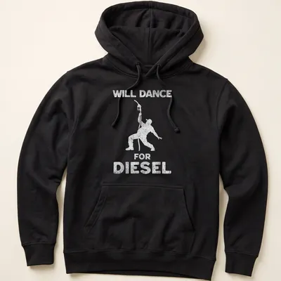 Funny illustration of a person dancing next to a fuel pump with the text 'Will Dance For Diesel' — printed on a unisex hoodie