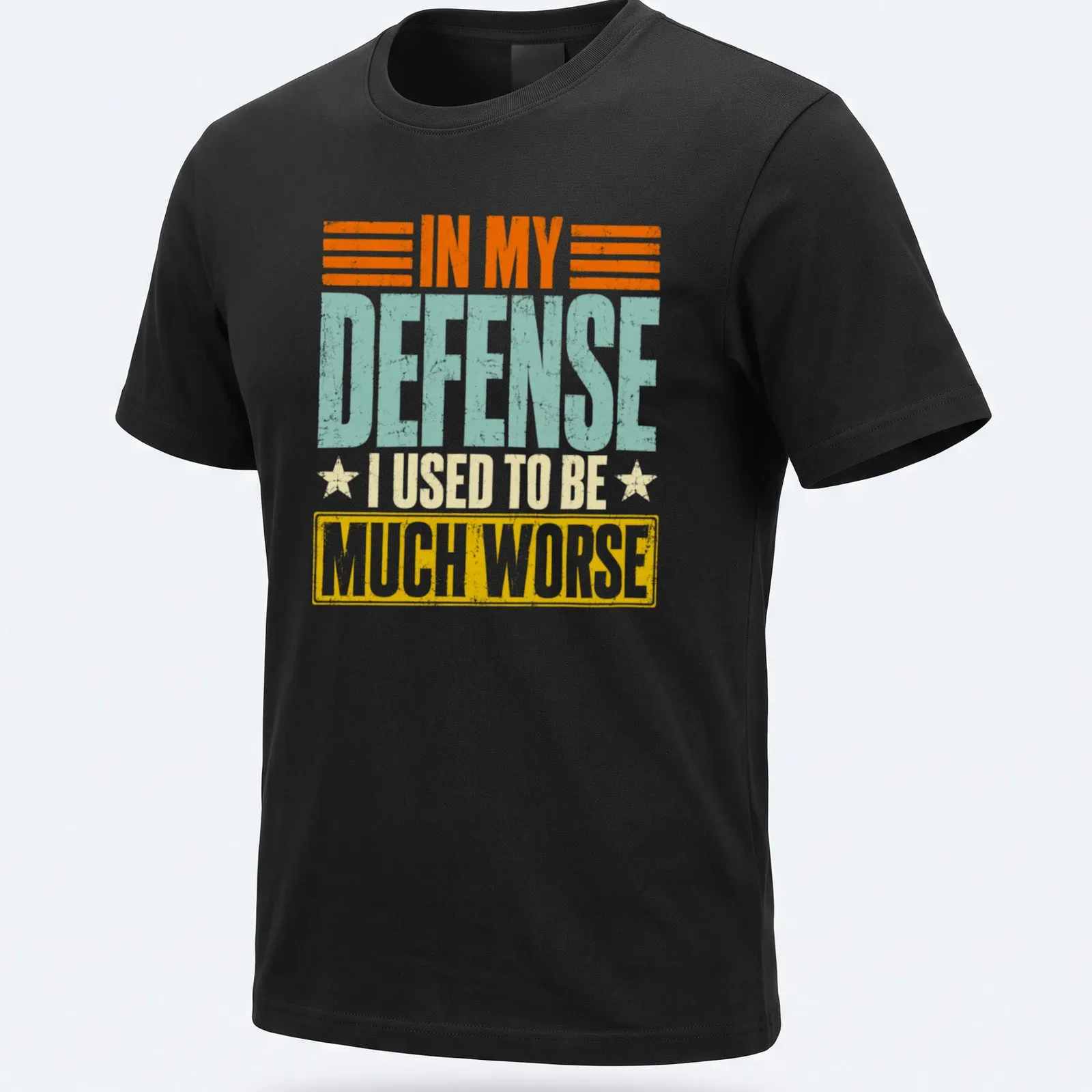 Vintage distressed tee with humorous quote about being worse in the past — printed on a unisex t-shirt