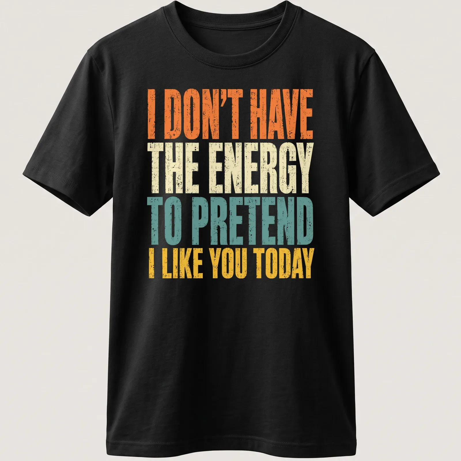 Bold distressed tee with humorous text about social energy levels — printed on a unisex t-shirt