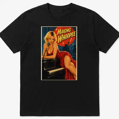 Vintage retro t-shirt with a female singer at a piano and the text 'Making Whoopie'