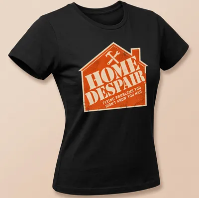 Vintage distressed shirt featuring a humorous design about home repairs with tools and text. — printed on a women's shirt