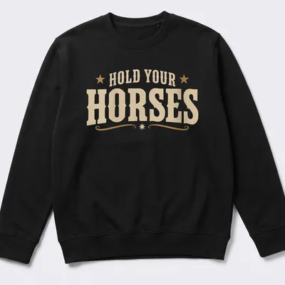 Western vintage shirt with humorous text and horse graphics — printed on a unisex sweatshirt