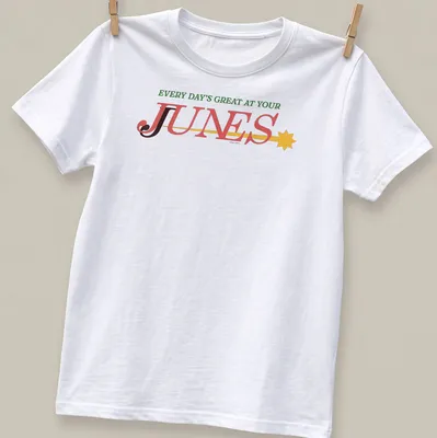 Bold retro design featuring the phrase Every Day's Great At Your Junes in vibrant colors