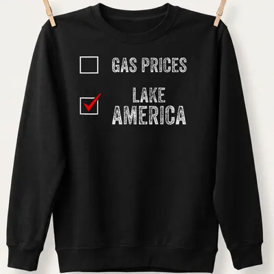 Distressed Lake America Gas Prices t-shirt with bold red and white text — printed on a unisex sweatshirt