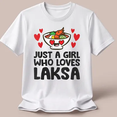 Kawaii T-shirt featuring a bowl of laksa with the text 'Just a Girl Who Loves Laksa'