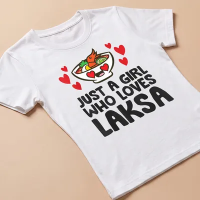 Kawaii T-shirt featuring a bowl of laksa with the text 'Just a Girl Who Loves Laksa' — printed on a women's shirt