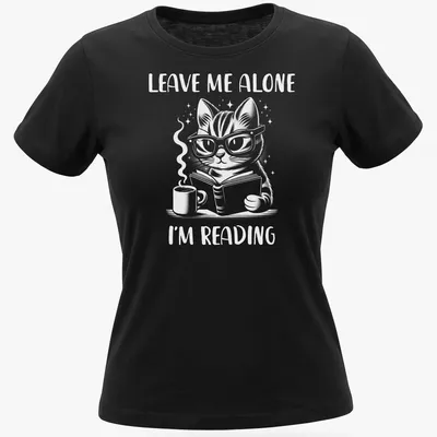 Cute illustration of a nerdy cat reading a book with the text Leave Me Alone I'm Reading — printed on a women's shirt