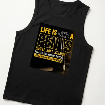 Bold typography humor about life and pens in black, yellow, and white — printed on a tank top