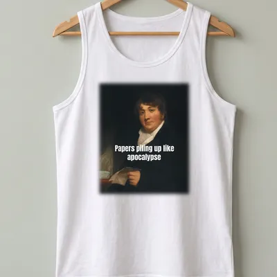 Classic portrait of a man overwhelmed by paperwork with humorous caption — printed on a tank top