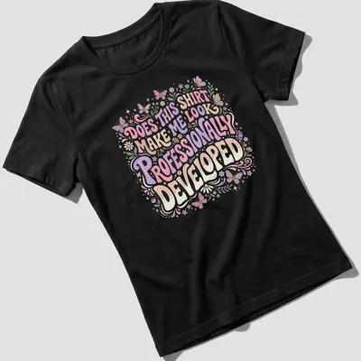 Whimsical floral design with butterflies surrounding humorous text about professionalism. — printed on a women's shirt