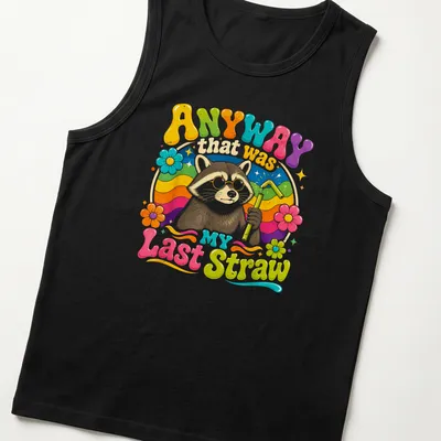 Colorful cartoon raccoon holding a straw with humorous text above. — printed on a tank top