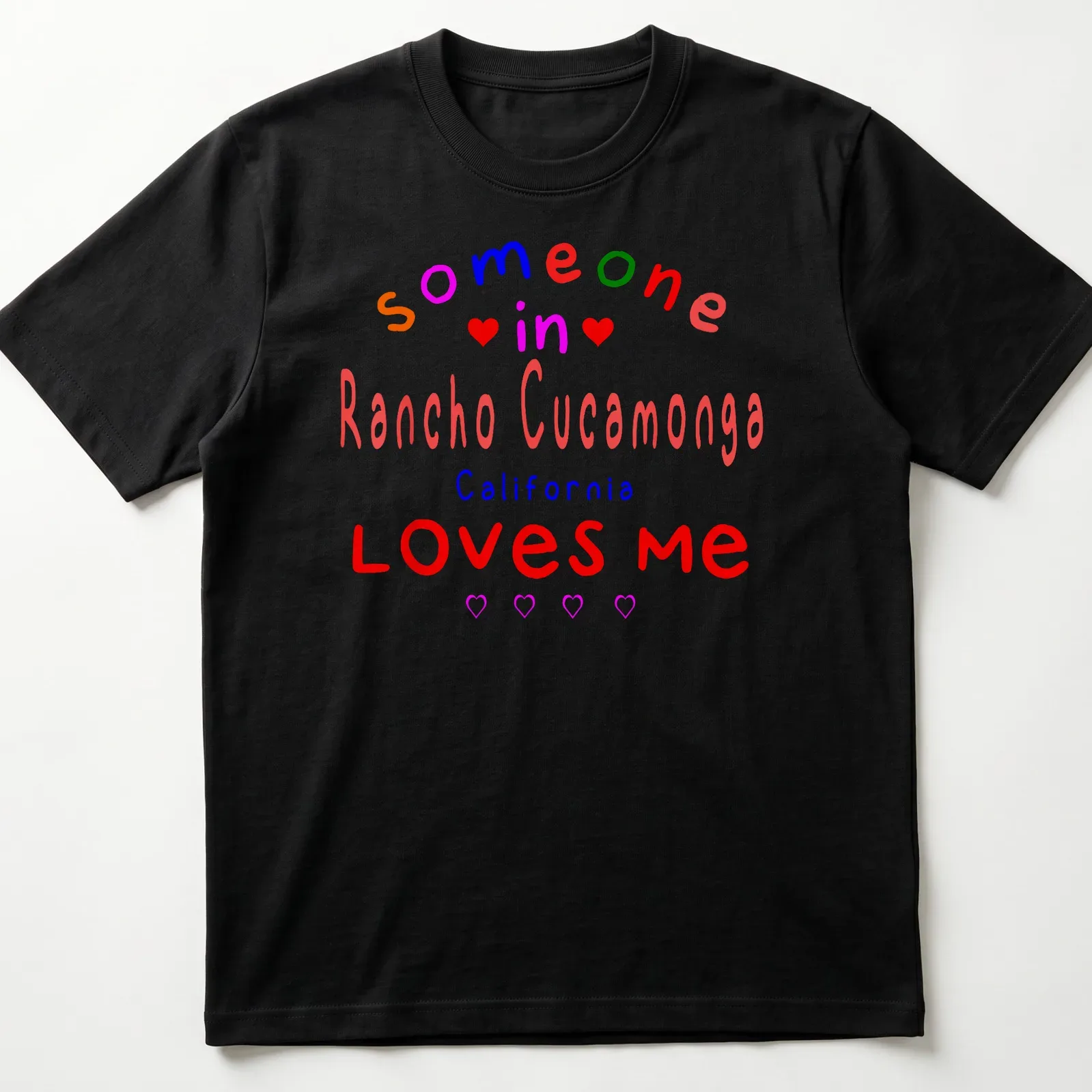 Colorful shirt featuring playful text about Rancho Cucamonga love — printed on a unisex t-shirt