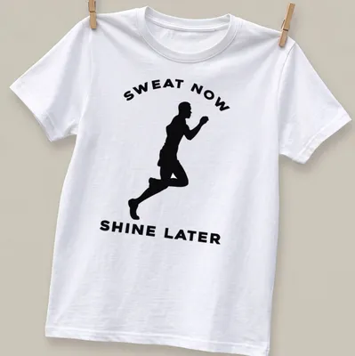 Motivational t-shirt featuring bold text and a runner silhouette in black and white.