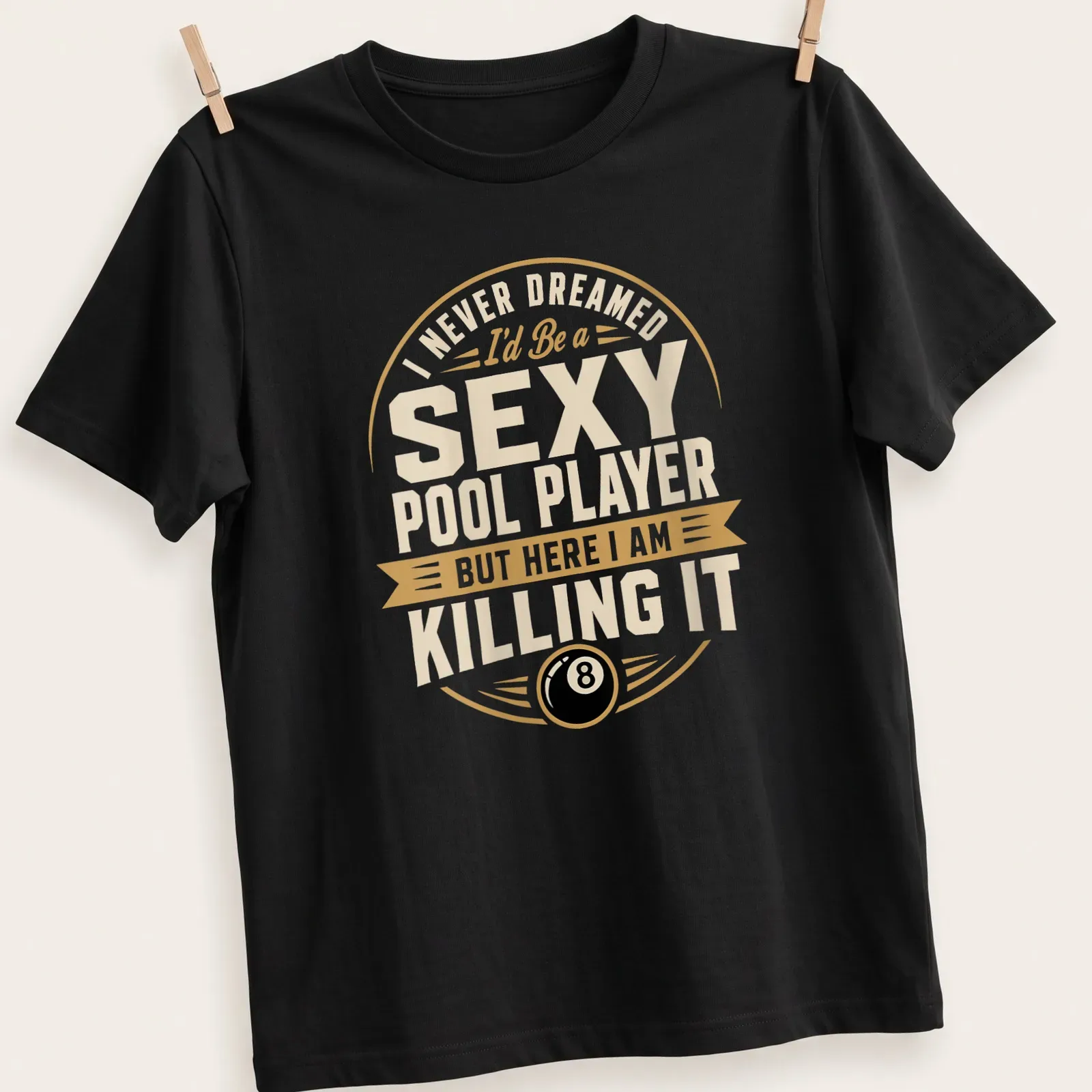 Bold vintage tee with humorous pool player design and text — printed on a unisex t-shirt
