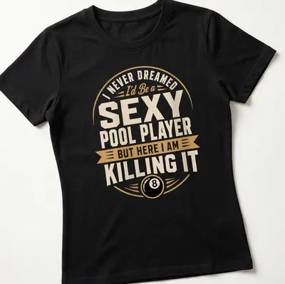 Bold vintage tee with humorous pool player design and text — printed on a women's shirt