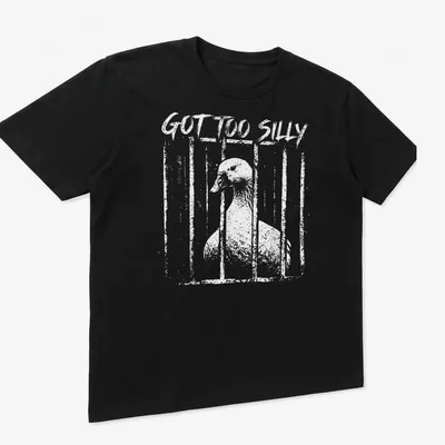 Humorous illustration of a silly goose with the text 'GOT TOO SILLY' — printed on a unisex t-shirt (angled view)