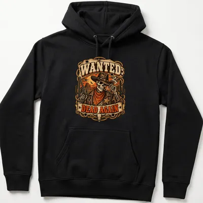 Vintage western style shirt featuring a skeleton cowboy and the text 'Wanted: Dead Again' — printed on a unisex hoodie