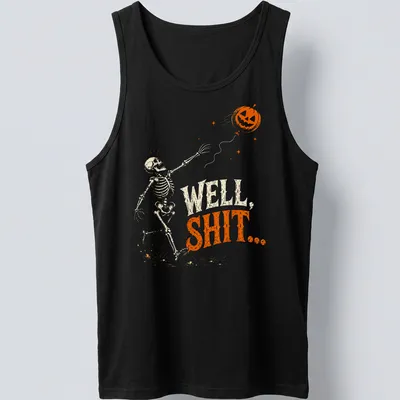 Vintage illustration of a skeleton with a deflated pumpkin balloon and the phrase 'WELL, SHIT...' in orange and black. — printed on a tank top
