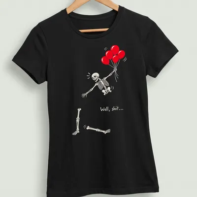Retro-style skeleton holding red balloons with sarcastic text. — printed on a women's shirt