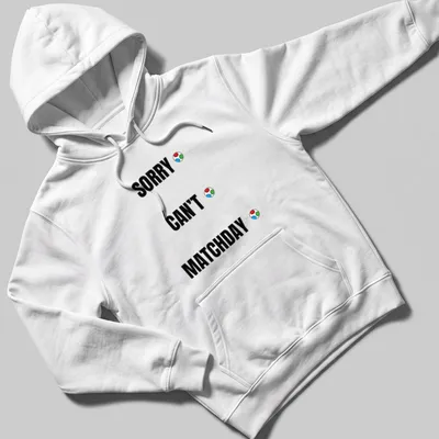 Bold typography shirt with Sorry Can't Matchday printed in multiple colors — printed on a unisex hoodie