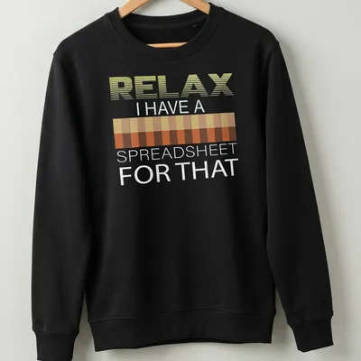 Funny spreadsheet-themed t-shirt with modern typography in various colors — printed on a unisex sweatshirt