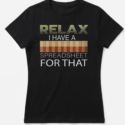 Funny spreadsheet-themed t-shirt with modern typography in various colors — printed on a women's shirt