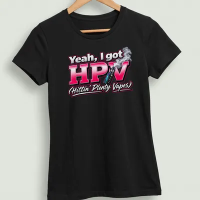 Bold typography design with vape humor in pink, black, white, and gray. — printed on a women's shirt