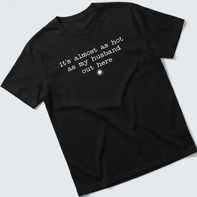 Retro shirt with sun illustration and humorous text about heat and husbands — printed on a unisex t-shirt