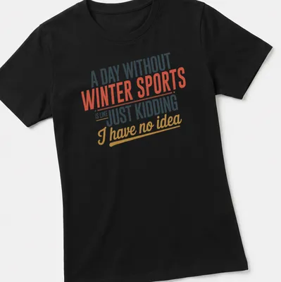 Bold typography t-shirt with playful winter sports humor and vivid colors — printed on a women's shirt